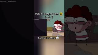 Indian college hostel part 2 shorts cartoonstory shortfeed cartoonfreak cartoonvideosforkids 🤡 [upl. by Nagle611]