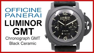 ▶ Panerai Luminor 1950 PAM 317 Black Ceramic UNBOXING amp REVIEW 8 Days GMT Chronograph [upl. by Trilley]