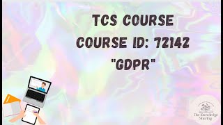 TCS Mandatory course  Course ID 72142  GDPR  Questions with answers [upl. by Kurt]