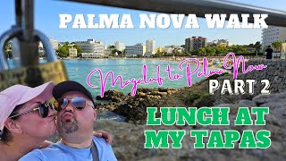 Lunch at MY TAPAS Magaluf to Palma Nova walk Part 2 [upl. by Asinla767]