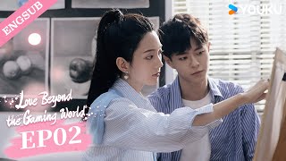 【ENG SUB】Love Beyond the Gaming World EP02  Zhang keai  Xuan Hao  YOUKU [upl. by Ahtnamas]