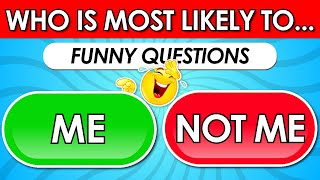 Who is Most Likely To… 🤔  Funny Question Edition 😂 [upl. by Jr]