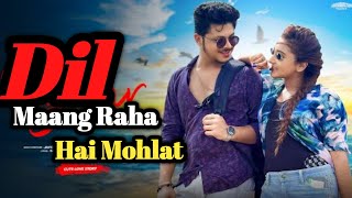 Dil Maang Raha Hai Mohlat  Cute Love Story  Ghost  Yaseer Desai  New Hindi Songs  ManoMisti [upl. by Donella]