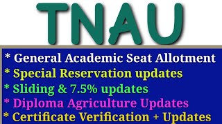 TNAU  General Seat allotment  Diploma agri  cv  sliding  New schedule [upl. by Losse]