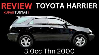 REVIEW TOYOTA HARRIER 3000cc TAHUN 2000 [upl. by Yrruc]