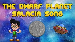 The Dwarf Planet Salacia Song  Salacia Song for Kids  Salacia Facts  Silly School Songs [upl. by Adnylem259]