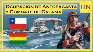 Ocupación de Antofagasta y Combate de Calama  Historia Nostrum [upl. by Wheaton]