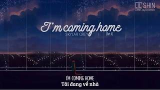 Vietsub  Lyrics  Skylar Grey  Im coming home Part 2 [upl. by Krakow]