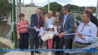 Inaugurato il centro polisportivo di S Giovanni di Zambrone [upl. by Jerrilee933]