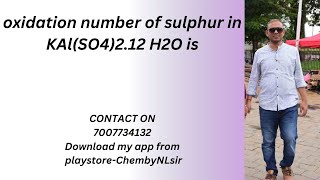 oxidation number of sulphur in KAlSO4212 H2O is [upl. by Repmek]