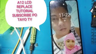 SAMSUNG A12 PAANO MAGPALIT NG LCD TAGALOG TUTORIAL [upl. by Nowaj6]