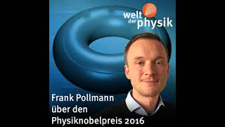 Folge 225 – Physiknobelpreis 2016 [upl. by Aleyam992]