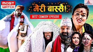 सिरक ओडेर निस्किए बल्छि  Meri Bassai  Nepali Comedy  Best Comedy Episode  Chamsuru Dari Ba [upl. by Anaillil627]