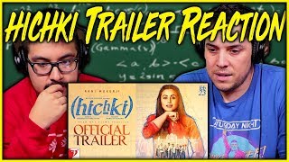 Hichki Official Trailer Reaction Video  Rani Mukerji  Sidharth Malhotra  Review  Discussion [upl. by Evslin]