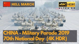 Hell March  China 70th National Day Military Parade 2019  6 Minutes Version 4K HDR [upl. by Macy251]