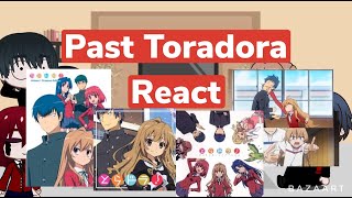 Past Toradora React not orignal credits in description [upl. by Attennyl379]