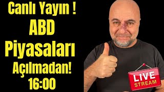 ABD Piyasaları Açılmadan [upl. by Schaaff462]