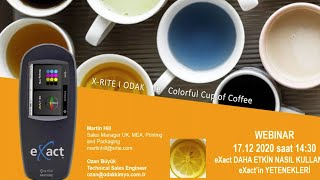 XRite ve ODAK ile “Colorful cup of tea” eXact Daha Etkin nasıl kullanılır [upl. by Lebasiram234]