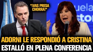 ADORNI ESTALLÓ Y LE RESPONDIÓ A CRISTINA EN PLENA CONFERENCIA [upl. by Aretha]