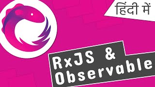 RxJS amp Observable tutorial in Hindi  Promise vs Observable  Rxjs Crash Course हिंदी में [upl. by Nylidnam570]