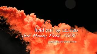 Ted  Hold On Official Video Prod By Kdub [upl. by Arne311]