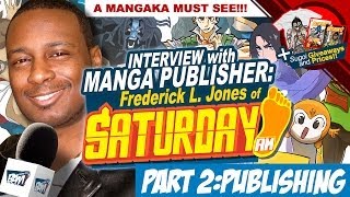 Interview With A Mangaka  SaturdayAM Part 2 Publishing [upl. by Nivra656]