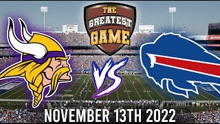 Minnesota Vikings vs Buffalo Bills November 13 2022  The Greatest Game [upl. by Colpin]