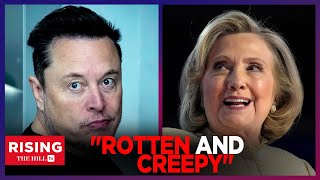 Hillary Clinton STILL REELING from 2016 Loss Calls Elon Musk ‘CREEPY’ [upl. by Bremer]