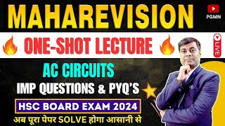 ONE SHOT MAHAREVISION AC Circuits  HSC BOARD EXAM 2024 MAHARASHTRA [upl. by Ahtreb]