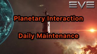 Eve Online Planetary Interaction  Daily Maintenance  Passive ISK generation [upl. by Neelra]