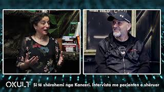 quotOKULTquot  Si të shërohemi nga kanceri  Intervista me pacienten e shëruar [upl. by Nalyk]