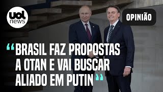 Bolsonaro na Rússia aumenta resistência na Otan por acordo com Brasil [upl. by Amabelle]