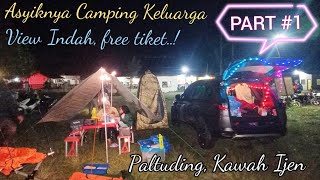 Syahdunya Camping Keluarga Paltuding Kawah Ijen Ijen Geopark Mau Blue fire Tinggal mendaki [upl. by Ailama406]