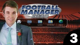 Football Manager 2008  Episode 3  Tactical Arrows [upl. by Nyllek]