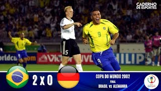 BRASIL 2x0 ALEMANHA  FINAL DA COPA 2002  GLOBO HD 720p [upl. by Hakceber]