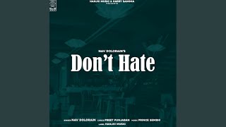 Dont Hate [upl. by Ermeena]