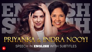 ENGLISH SPEECH  PRIYANKA amp INDRA NOOYI Powerful Indian Women English Subtitles [upl. by Nrol]