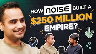 Noise founder on how he built a ₹4000 cr wearables brand ft Gaurav Khatri  Business Talkies [upl. by Cruz]