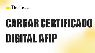 Cargar Certificado Digital AFIP [upl. by Sullecram252]