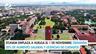 STUNAM emplaza a huelga el 1 de noviembre Demanda 20 de aumento salarial y licencias de cuidados [upl. by Nylak]