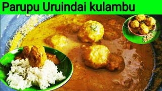 Paruppu Urundai Kulambu Recipe in Tamil  Kulambu recipes in Tamil  பருப்பு உருண்டை குழம்பு [upl. by Ratcliff]