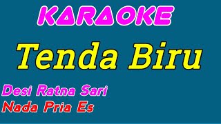 Tenda Biru  Desi Ratna Sari  Karaoke Indonesia  Nada Pria [upl. by Tavish166]