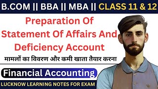 Preparation of Statement of Affairs and Deficiency Account  Financial Accounting  accounting [upl. by Arodal]