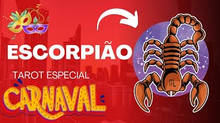 Escorpião ♏ Leitura especial de Carnaval Estea librianoa vai fazer de tudo para voltar [upl. by Vickey]