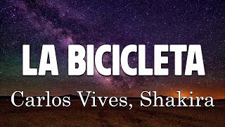 Carlos Vives Shakira  La Bicicleta LetraLyrics [upl. by Annael202]