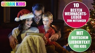 DIE 10 BESTEN WEIHNACHTSLIEDER DEUTSCH ZUM MITSINGEN ► INKLUSIVE DEUTSCHEM LIEDERTEXT [upl. by Zared]