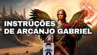 INSTRUÇÕES DE ARCANJO GABRIEL [upl. by Gleeson]