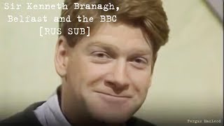 Sir Kenneth Branagh Belfast and the BBC RUS SUB [upl. by Orvah]