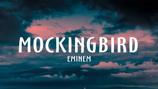 Eminem  Mockingbird Lyrics [upl. by Noy]