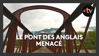 Le plus vieux pont métallique dEurope le quotpont des Anglaisquot menacé de déconstruction [upl. by Meehyr908]